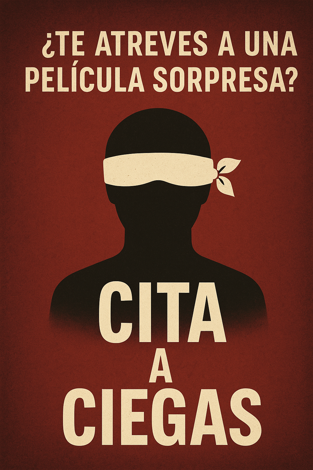 CITA A CIEGAS. ¿Y si la mejor película es la que no esperas?