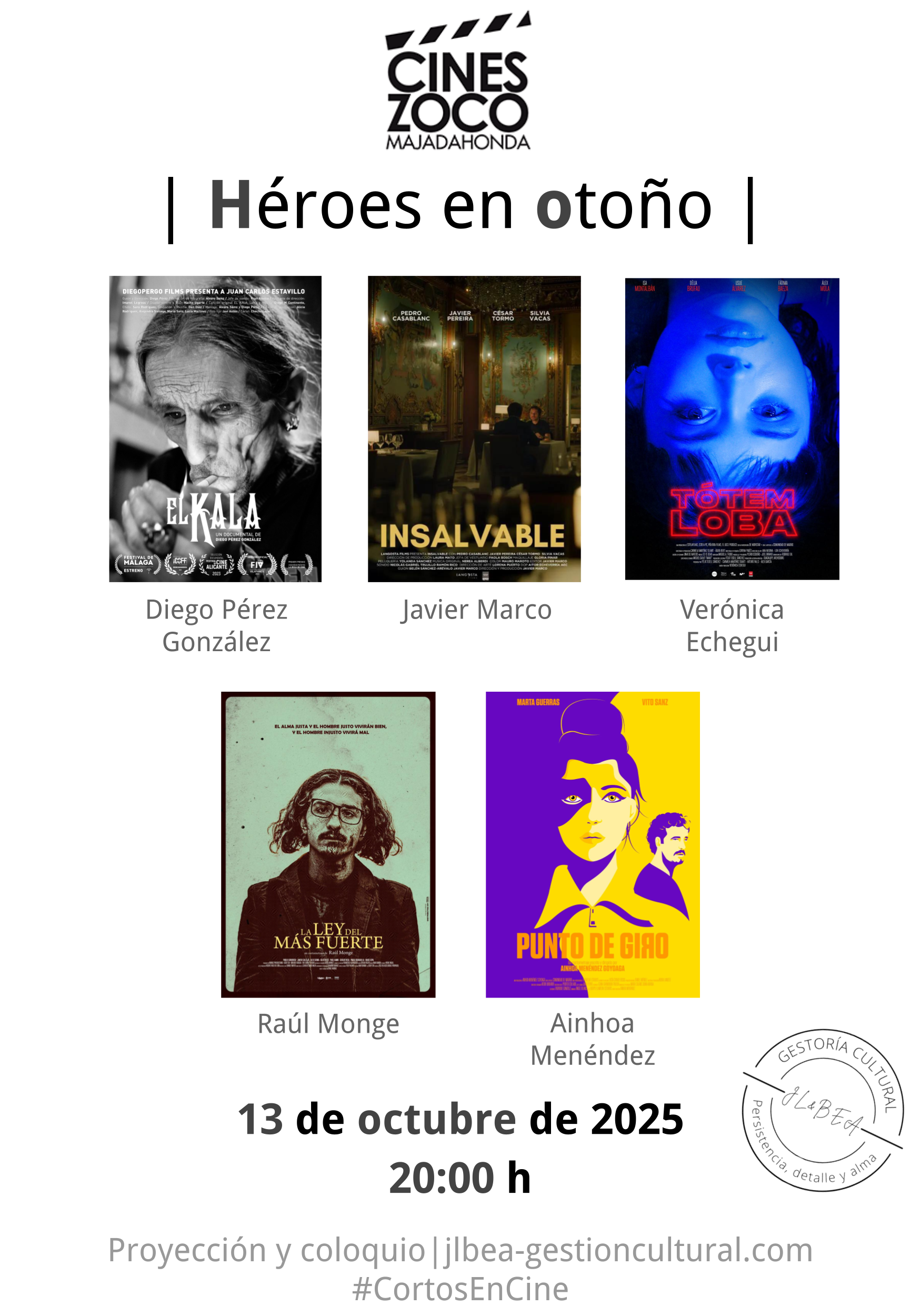 SESIÓN DE CORTOMETRAJES.  JOSÉ LUIS PALACIOS Y BEATRIZ MARTÍNEZ presentan: «HÉROES EN OTOÑO»